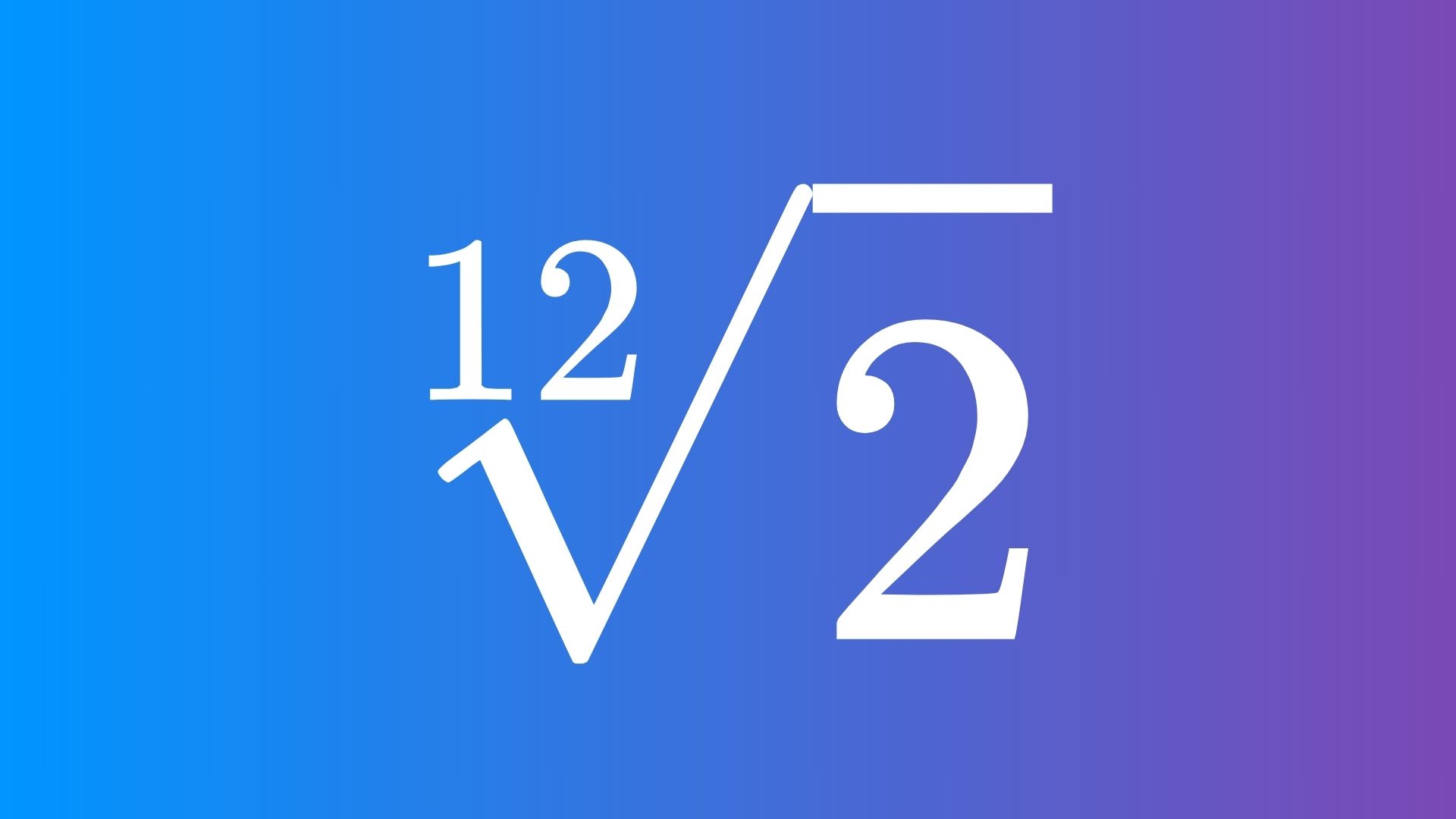 The Twelfth Root of 2